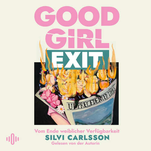 Hoerbuch Good Girl Exit - Silvi Carlsson - Silvi Carlsson