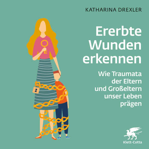 Hoerbuch Ererbte Wunden erkennen - Katharina Drexler - Alexandra Nestmann