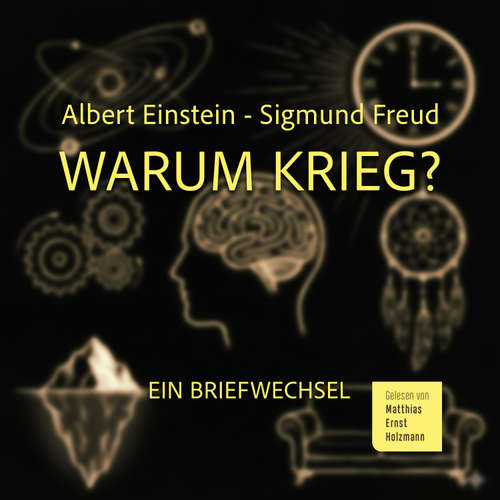 Hoerbuch Warum Krieg? - Albert Einstein - Matthias Ernst Holzmann