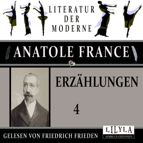 Hoerbuch Erzählungen 4 - Anatole France - Friedrich Frieden