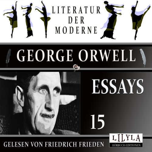 Hoerbuch Essays 15 - George Orwell - Friedrich Frieden