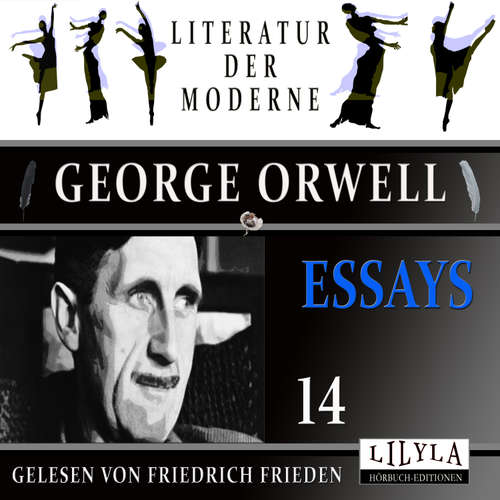 Hoerbuch Essays 14 - George Orwell - Friedrich Frieden