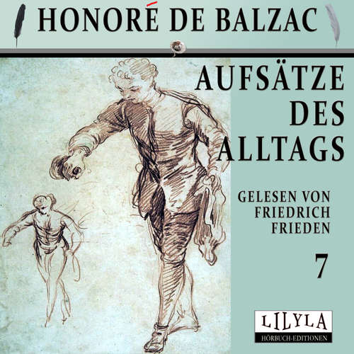 Hoerbuch Aufsätze des Alltags 7 - Honore de Balzac - Friedrich Frieden