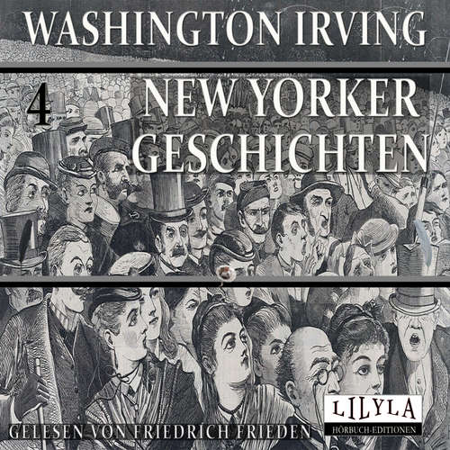 Hoerbuch New Yorker Geschichten 4 - Washington Irving - Friedrich Frieden