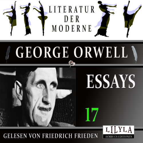 Hoerbuch Essays 17 - George Orwell - Friedrich Frieden