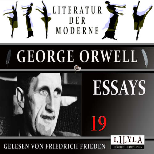 Hoerbuch Essays 19 - George Orwell - Friedrich Frieden