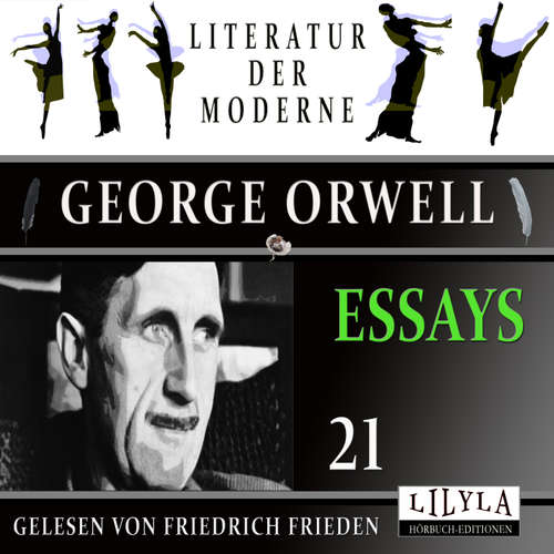 Hoerbuch Essays 21 - George Orwell - Friedrich Frieden