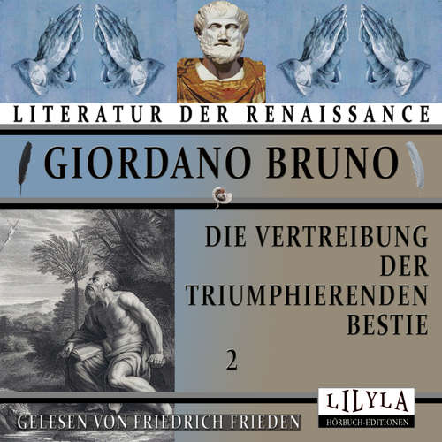 Hoerbuch Die Vertreibung der triumphierenden Bestie 2 - Giordano Bruno - Friedrich Frieden