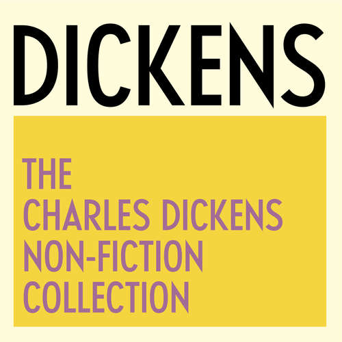 Audiobook The Charles Dickens Non-Fiction Collection - Charles Dickens - Thomas Judd