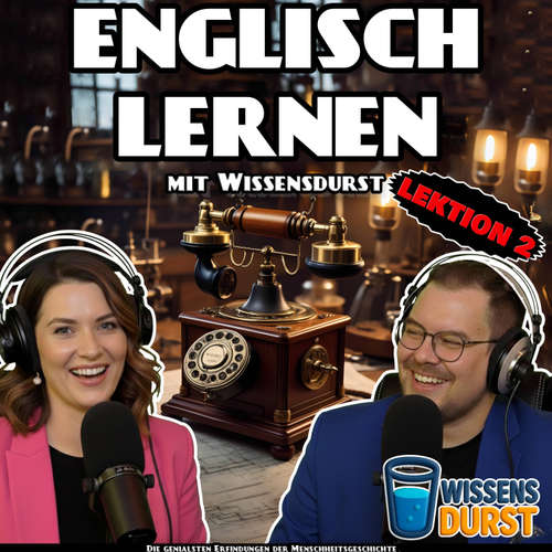 Hoerbuch Englisch lernen mit Wissensdurst - Lektion 2 - Benjamin Recker - Benjamin Recker