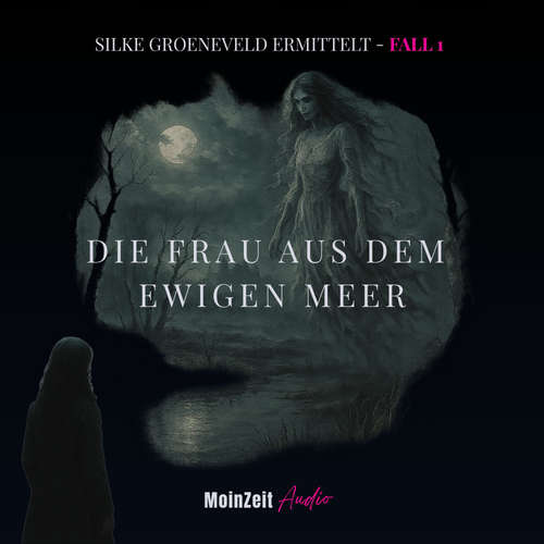 Hoerbuch Die Frau aus dem Ewigen Meer - Silke Poelmann - Silke Poelmann