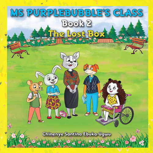 Audiobook The Lost Box - Ms Purplebubble's Class, Book 2 - Chinenye Santina Ebuka-Ugwu - Cherry McIntosh