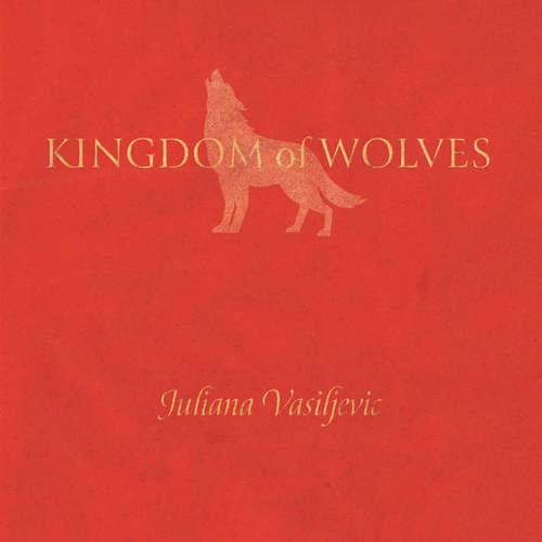 Audiobook Kingdom of Wolves - Juliana Vasiljevic - Cherry McIntosh