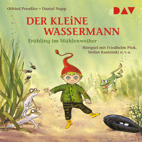 Hoerbuch Der kleine Wassermann - Frühling im Mühlenweiher - Otfried Preußler - Gustav Stolze Hoerbuch Der kleine Wassermann - Frühling im Mühlenweiher - Otfried Preußler - Gustav Stolze