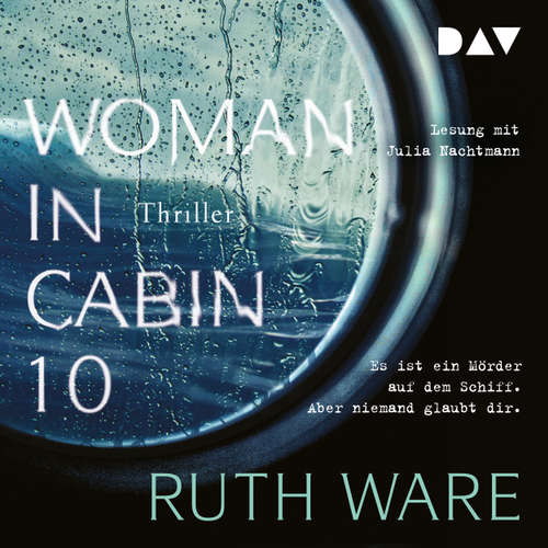 Audiobook Woman in Cabin 10 - Ruth Ware - Julia Nachtmann Audiobook Woman in Cabin 10 - Ruth Ware - Julia Nachtmann