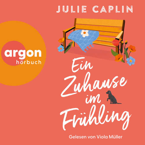 Hoerbuch Ein Zuhause im Frühling - Julie Caplin - Viola Müller