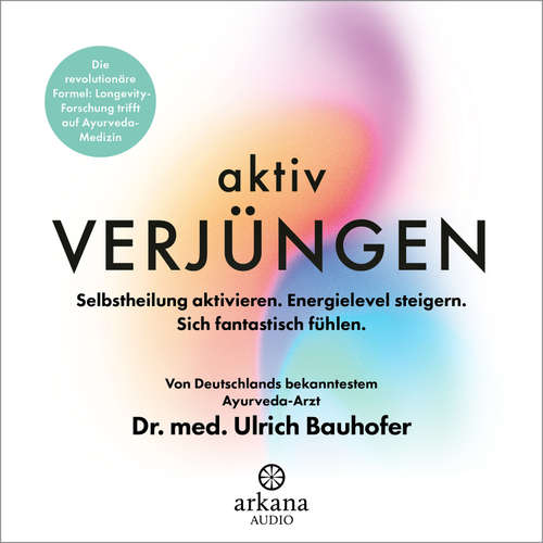 Hoerbuch Aktiv verjüngen - Ulrich Bauhofer - Olaf Pessler