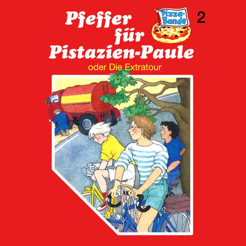 Hoerbuch Pizzabande, Folge 2: Pfeffer für Pistazien-Paule (oder Die Extratour) - Rainer M. Schröder - Ricci Hohlt Hoerbuch Pizzabande, Folge 2: Pfeffer für Pistazien-Paule (oder Die Extratour) - Rainer M. Schröder - Ricci Hohlt