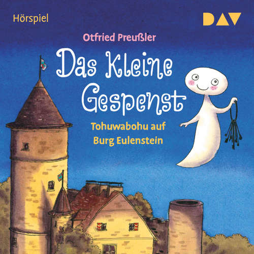 Hoerbuch Das kleine Gespenst - Tohuwabohu auf Burg Eulenstein - Otfried Preußler - Anna Thalbach Hoerbuch Das kleine Gespenst - Tohuwabohu auf Burg Eulenstein - Otfried Preußler - Anna Thalbach