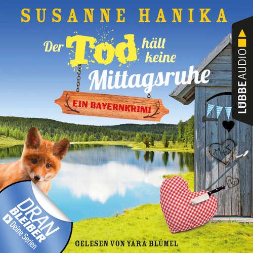 Hoerbuch Der Tod hält keine Mittagsruhe - Sofia und die Hirschgrund-Morde - Bayernkrimi, Teil 3 - Susanne Hanika - Yara Blümel Hoerbuch Der Tod hält keine Mittagsruhe - Sofia und die Hirschgrund-Morde - Bayernkrimi, Teil 3 - Susanne Hanika - Yara Blümel
