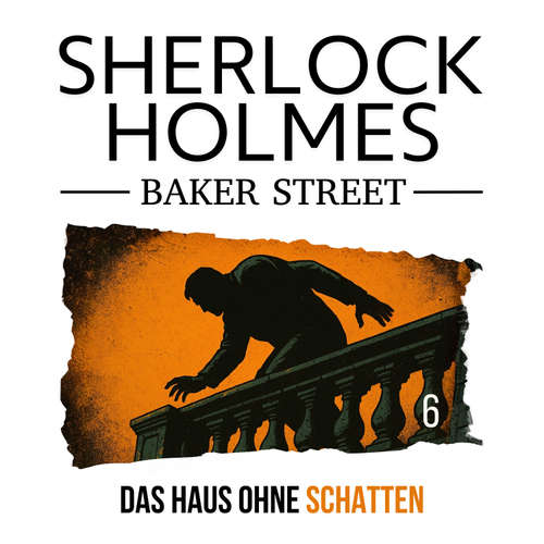 Hoerbuch 6: Das Haus ohne Schatten - Dennis Ehrhardt - Torben Liebrecht