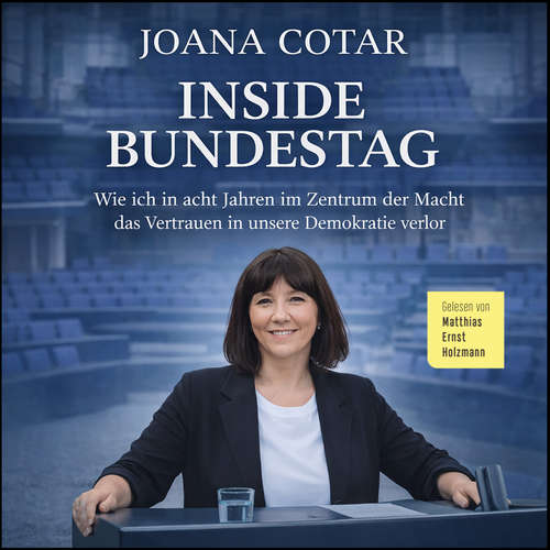 Hoerbuch Inside Bundestag - Joana Cotar - Matthias Ernst Holzmann