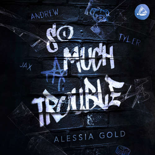 Hoerbuch So much Trouble - Alessia Gold - Benjamin Herold