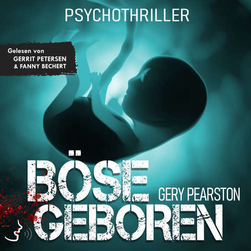 Hoerbuch Böse geboren - Gery Pearston - Gerrit Petersen