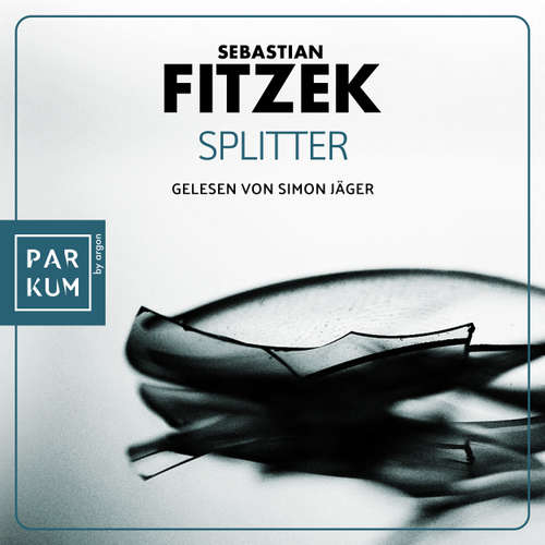 Hoerbuch Splitter - Sebastian Fitzek - Simon Jäger