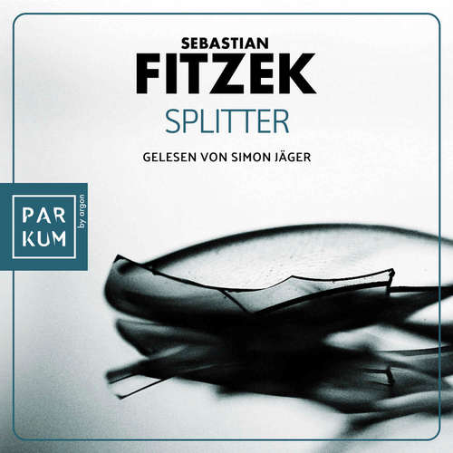 Hoerbuch Splitter - Sebastian Fitzek - Simon Jäger