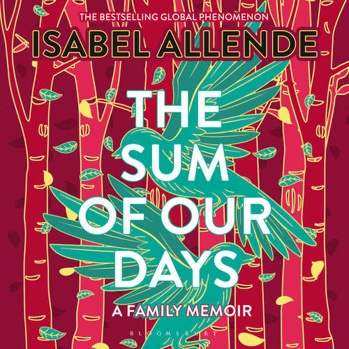 Audiobook The Sum of Our Days - Isabel Allende - Blair Brown