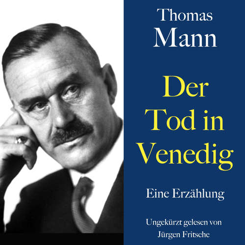 Hoerbuch Thomas Mann: Der Tod in Venedig - Thomas Mann - Jürgen Fritsche