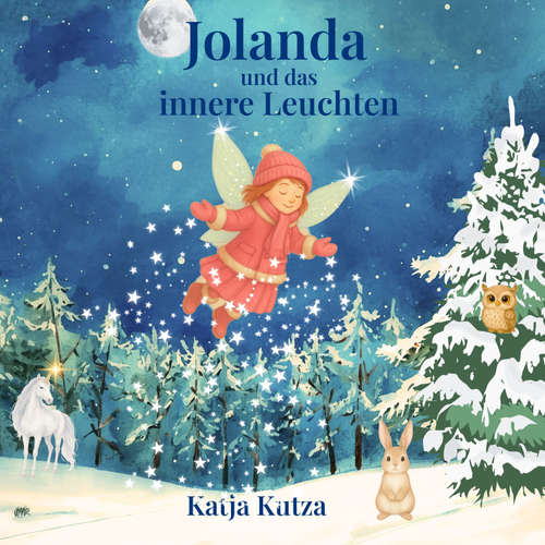 Hoerbuch Jolanda und das innere Leuchten - Katja Kutza - Katja Kutza