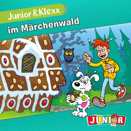 Hoerbuch Junior & Klexx, Band 17: Junior & Klexx im Märchenwald - Tina Fritzsche - Oliver Besthorn