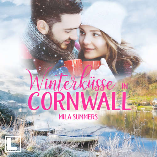 Hoerbuch Winterküsse in Cornwall - Geschichten aus Port Isaac, Band 6 - Mila Summers - Christine Kutschera
