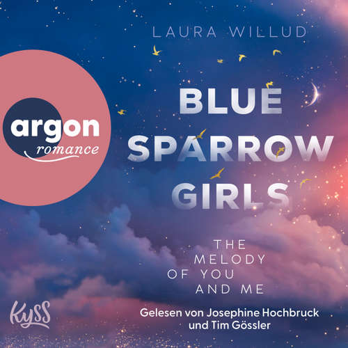 Hoerbuch Blue Sparrow Girls - The Melody of You and Me - Laura Willud - Josephine Hochbruck