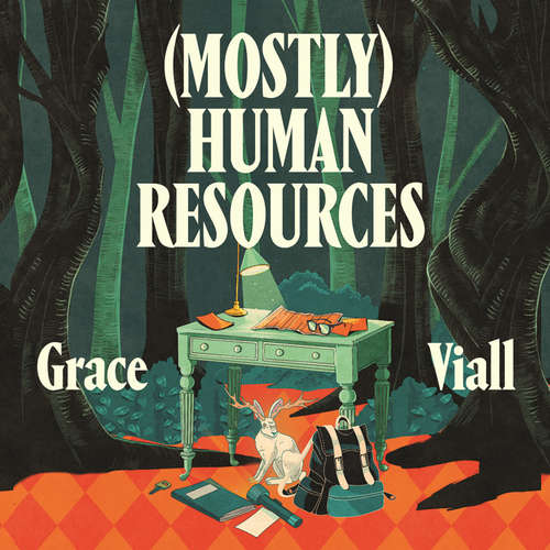 Audiobook (Mostly) Human Resources - Grace Viall - Alex Phelps