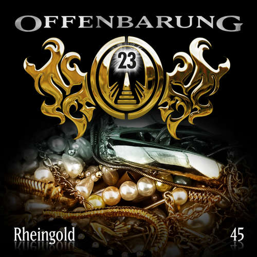 Hoerbuch Offenbarung 23, Folge 45: Rheingold - Jan Gaspard - Xavier Naidoo