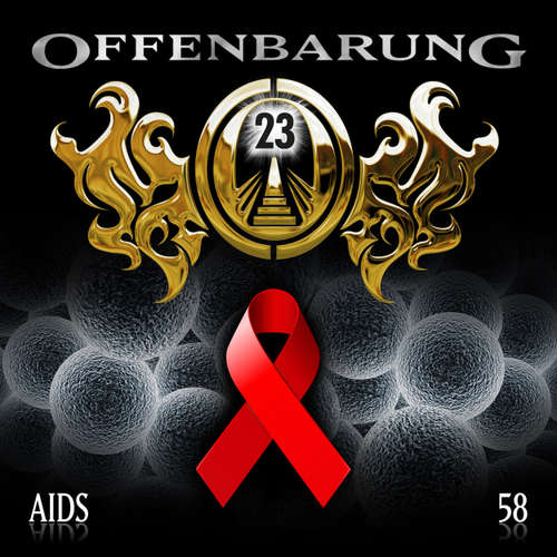 Hoerbuch Offenbarung 23, Folge 58: AIDS - Catherine Fibonacci - Helmut Krauss
