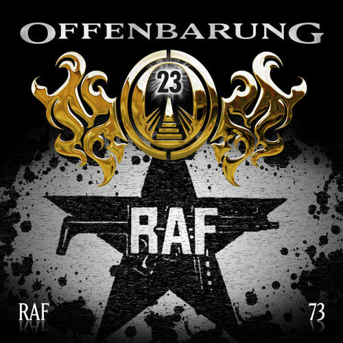 Hoerbuch Offenbarung 23, Folge 73: RAF - Catherine Fibonacci - Alexander Turrek