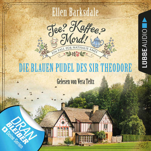 Nathalie Ames ermittelt - Tee? Kaffee? Mord!, Folge 3: Die blauen Pudel des Sir Theodore