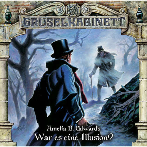 Hoerbuch Gruselkabinett, Folge 113: War es eine Illusion? - Amelia B. Edwards - Patrick Bach