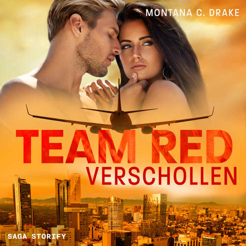 Hoerbuch Team Red - Verschollen - Montana C. Drake - Melody Monroe