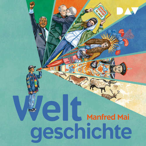 Hoerbuch Weltgeschichte - Manfred Mai - Peter Lontzek