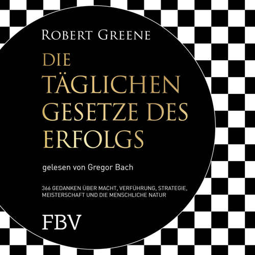 Hoerbuch Die täglichen Gesetze des Erfolgs - Robert Greene - Gregor Bach