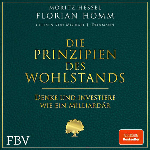Hoerbuch Die Prinzipien des Wohlstands - Moritz Hessel - Michael J. Diekmann