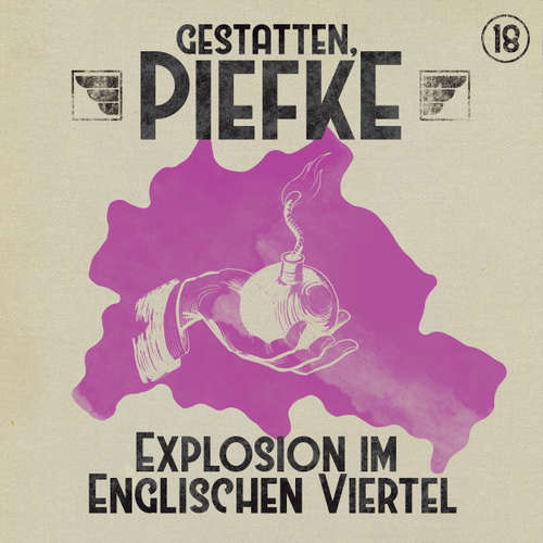 Hoerbuch Gestatten, Piefke, Folge 18: Explosion im Englischen Viertel - Silke Walter - Till Hagen