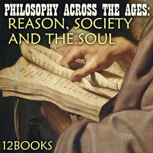 Audiobook Philosophy Across the Ages: Reason, Society and the Soul (12 Books) - Aristotle - Peter Coates