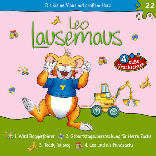 Hoerbuch Leo Lausemaus, Folge 22: Leo wird Baggerfahrer - Laura Pazen - Luisa Wietzorek