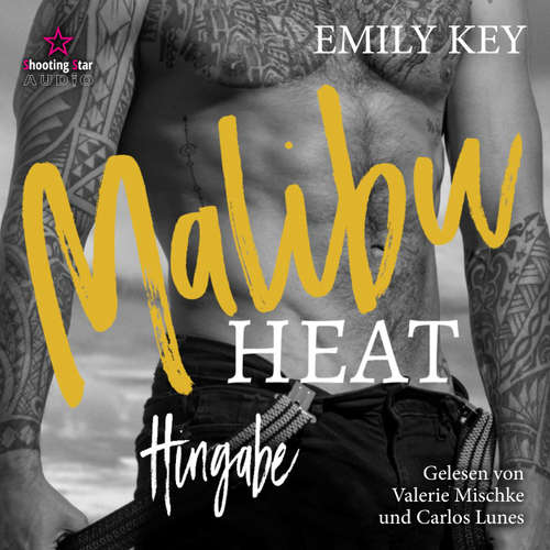 Hoerbuch Hingabe: He is her Sisters Boyfriend - Malibu Summer Feelings, Band 5 - Emily Key - Carlos Lunes